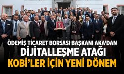 Ödemiş Ticaret Borsası Başkanı Aka’dan Dijitalleşme Atağı