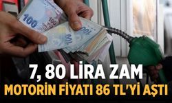 7, 80 lira zam Motorin fiyatı 86 TL'yi aştı