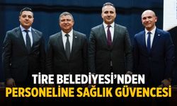 Tire Belediyesi’nden Personeline Sağlık Güvencesi