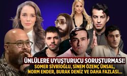 Ünlülere uyuşturucu soruşturması! Somer Sivrioğlu, Sinem Özenç Ünsal, Norm Ender, Burak Deniz ve daha fazlası...