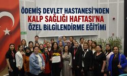 Ödemiş Devlet Hastanesi’nden Kalp Sağlığı Haftası’na Özel Bilgilendirme Eğitimi