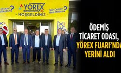 ÖDEMİŞ TİCARET ODASI, YÖREX FUARI’NDA YERİNİ ALDI