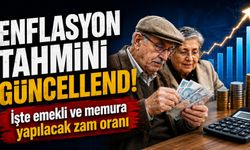 Enflasyon tahmini güncellendi İşte emekli ve memura yapılacak zam oranı