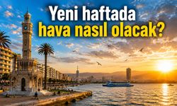 Yeni haftada hava nasıl olacak?