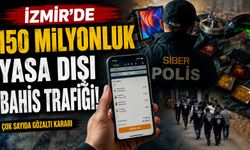 İzmir'de 150 milyonluk yasa dışı bahis trafiği!