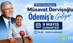 İYİ Parti Genel Başkanı Müsavat Dervişoğlu Ödemiş’e Geliyor