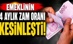 Emeklinin alacağı 4 aylık zam oranı kesinleşti