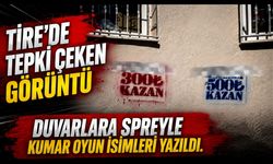 TİRE’DE TEPKİ ÇEKEN GÖRÜNTÜ DUVARLARA SPREYLE KUMAR OYUN İSİMLERİ YAZILDI