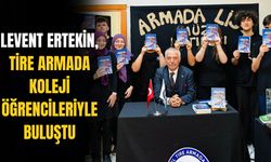 Levent Ertekin, Tire Armada Koleji Öğrencileriyle buluştu