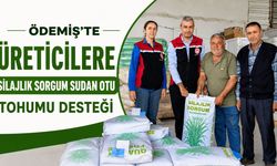 Ödemiş’te Üreticilere Silajlık Sorgum Sudan Otu Tohumu Desteği