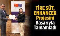 TİRE SÜT, ENHANCER Projesini Başarıyla Tamamladı