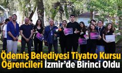 Ödemiş Belediyesi Tiyatro Kursu Öğrencileri İzmir’de Birinci Oldu