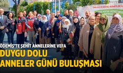 ÖDEMİŞ’TE ŞEHİT ANNELERİNE VEFA DUYGU DOLU ANNELER GÜNÜ BULUŞMASI