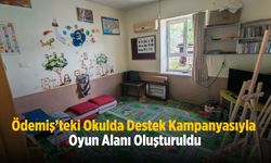 Ödemiş’teki Okulda Destek Kampanyasıyla Oyun Alanı Oluşturuldu