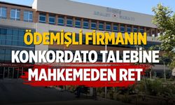 Ödemişli Firmanın Konkordato Talebine Mahkemeden Ret