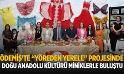 Ödemiş’te “Yöreden Yerele” Projesinde Doğu Anadolu Kültürü Miniklerle Buluştu