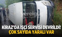KİRAZ’DA İŞÇİ SERVİSİ DEVRİLDİ!