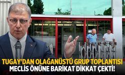 Tugay'dan olağanüstü grup toplantısı Meclis önüne barikat dikkat çekti!