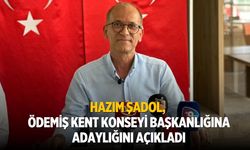 HAZIM ŞADOL, ÖDEMİŞ KENT KONSEYİ BAŞKANLIĞINA ADAYLIĞINI AÇIKLADI