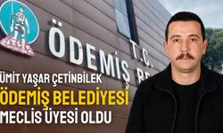 Ümit Yaşar Çetinbilek Ödemiş Belediyesi Meclis Üyesi Oldu