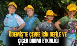 Ödemiş’te Çevre İçin Defile ve Çiçek Dikimi Etkinliği