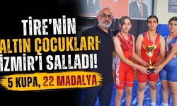 Tire’nin altın çocukları İzmir’i salladı 5 Kupa, 22 Madalya