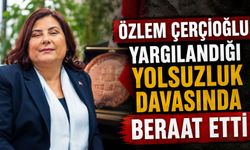Özlem Çerçioğlu yargılandığı yolsuzluk davasında beraat etti