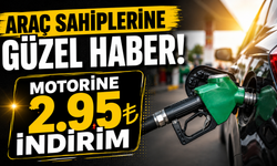 Araç sahiplerine güzel haber! Motorine 2.95’lik indirim