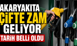 Akaryakıta çifte zam geliyor Tarih belli oldu