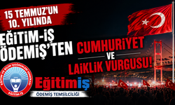 15 Temmuz’un 10. Yılında Eğitim-İş Ödemiş’ten Cumhuriyet ve Laiklik Vurgusu