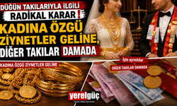Düğün takılarıyla ilgili radikal karar KADINA ÖZGÜ ZİYNETLER GELİNE, DİĞER TAKILAR DAMADA İşte ayrıntılar