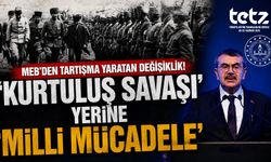 MEB'den tartışma yaratan değişiklik! 'Kurtuluş Savaşı' yerine ‘Milli Mücadele’