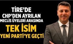Tire’de CHP’den Ayrılan Meclis Üyeleri Arasında Tek İsim YENİ Parti’ye Geçti