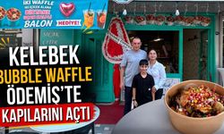 KELEBEK BUBBLE WAFFLE ÖDEMİŞ’TE KAPILARINI AÇTI