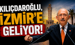 Kılıçdaroğlu, İzmir'e geliyor!