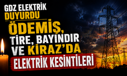 GDZ Elektrik duyurdu Ödemiş, Tire, Bayındır ve Kiraz’da elektrik kesintileri