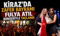 Kiraz’da Zafer Bayramı Fulya Atıl konseriyle taçlandı
