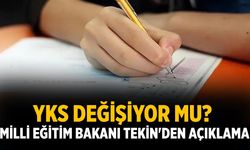 YKS değişiyor mu? Milli Eğitim Bakanı Tekin'den açıklama