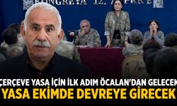 Çerçeve yasa için İlk adım Öcalan'dan gelecek Yasa ekimde devreye girecek