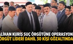 Alihan Kuriş suç örgütüne operasyon! Örgüt lideri dahil 30 kişi gözaltında