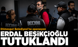 Etimesgut Belediyesi'ne yolsuzluk soruşturması: Erdal Beşikçioğlu dahil 40 kişi tutuklandı