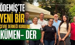 ÖDEMİŞ’TE YENİ BİR ÇEVRE DERNEĞİ KURULDU: KÜMEN-DER