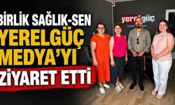 BİRLİK SAĞLIK-SEN YERELGÜÇ MEDYA’YI ZİYARET ETTİ