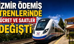 İzmir Ödemiş Trenlerinde ücret ve saatler değişti