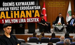Ödemiş Kaymakamı Hakan Yavuz Erdoğan’dan Alihan’a 1 Milyon Lira Destek