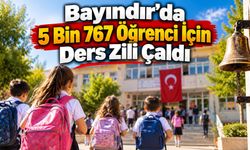 Bayındır’da 5 Bin 767 Öğrenci İçin Ders Zili Çaldı