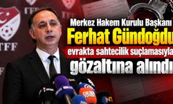 Merkez Hakem Kurulu Başkanı Ferhat Gündoğdu evrakta sahtecilik suçlamasıyla gözaltına alındı!