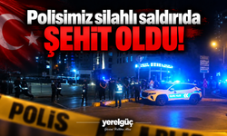 Polisimiz silahlı saldırıda Şehit oldu!