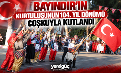 BAYINDIR’IN KURTULUŞUNUN 104. YIL DÖNÜMÜ COŞKUYLA KUTLANDI
