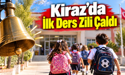 Kiraz’da İlk Ders Zili Çaldı